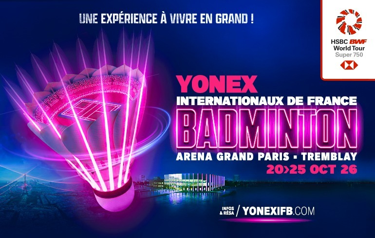 "Photo Réservez vos packs pour l’édition 2026 des Yonex Internationaux de France de Badminton !"
